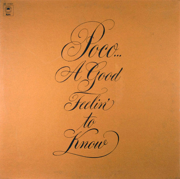 Poco (3) - A Good Feelin' To Know (Vinyl, LP, Album, Stereo) Good Plus (G+) / Very Good (VG)