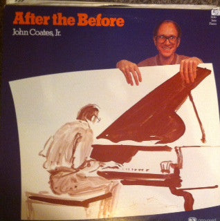 John Coates, Jr - After The Before (Vinyl, LP, Album, Stereo) Very Good Plus (VG+) / Very Good (VG)