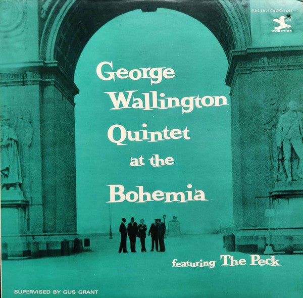 George Wallington Quintet - George Wallington Quintet At The Bohemia (Vinyl, LP, Album, Reissue, Mono) Very Good (VG) / Very Good (VG)