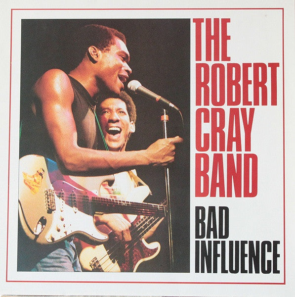 The Robert Cray Band - Bad Influence (Vinyl, LP, Album, Reissue) Very Good (VG) / Very Good (VG)