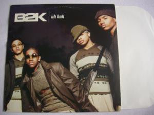 B2K - Uh Huh (Vinyl, 12", 33 ⅓ RPM, Stereo) Very Good Plus (VG+) / Very Good Plus (VG+)