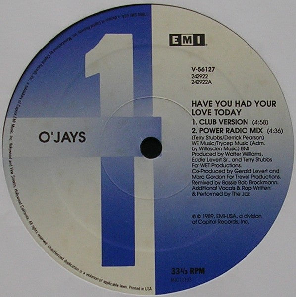 The O'Jays - Have You Had Your Love Today (Vinyl, 12", 33 ⅓ RPM, Single) Very Good Plus (VG+) / Very Good Plus (VG+)