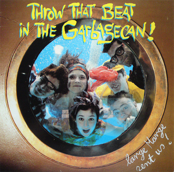 Throw That Beat In The Garbagecan! - Large Marge Sent Us! (Vinyl, LP, Album) Very Good Plus (VG+) / Very Good (VG)