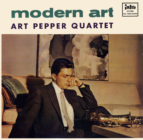 Art Pepper Quartet - Modern Art (Vinyl, LP, Album, Reissue, Mono) Very Good Plus (VG+) / Very Good Plus (VG+)