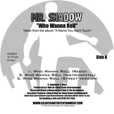 Mr. Shadow - Who Wanna Roll (Vinyl, 33 ⅓ RPM, 12") Very Good (VG) / Very Good Plus (VG+)