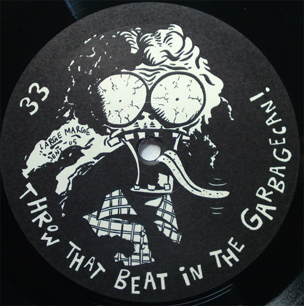 Throw That Beat In The Garbagecan! - Large Marge Sent Us! (Vinyl, LP, Album) Good Plus (G+) / Very Good (VG)