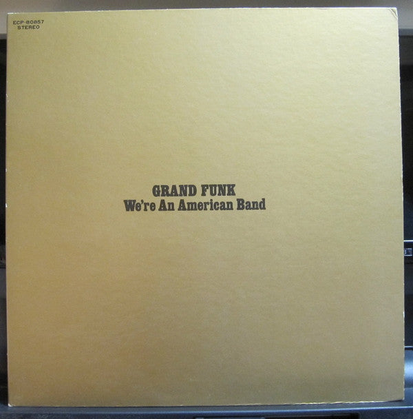 Grand Funk Railroad - We're An American Band (Vinyl, LP, Album, Reissue) Very Good Plus (VG+) / Very Good Plus (VG+)