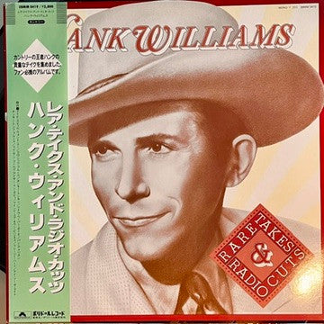 Hank Williams - Rare Takes & Radio Cuts (Vinyl, LP, Compilation, Mono) Very Good Plus (VG+) / Fair (F)
