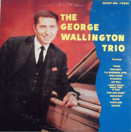 George Wallington Trio - The George Wallington Trios & Septet (Viny...