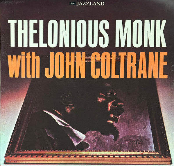 Thelonious Monk - Thelonious Monk With John Coltrane (Vinyl, LP, Album, Reissue, Repress, Stereo) Very Good Plus (VG+) / Very Good Plus (VG+)