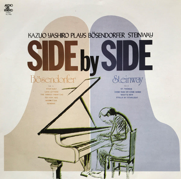 Kazuo Yashiro - Side By Side. Kazuo Yashiro Plays Bösendorfer & Steinway (Vinyl, LP, Album, Stereo) Very Good Plus (VG+) / Very Good Plus (VG+)