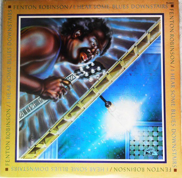 Fenton Robinson - I Hear Some Blues Downstairs (Vinyl, LP, Album, Stereo) Very Good Plus (VG+) / Very Good Plus (VG+)