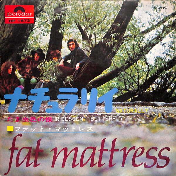 Fat Mattress - Naturally / Iridescent Butterfly (Vinyl, 7", 45 RPM, Single, Mono) Very Good (VG) / Very Good (VG)