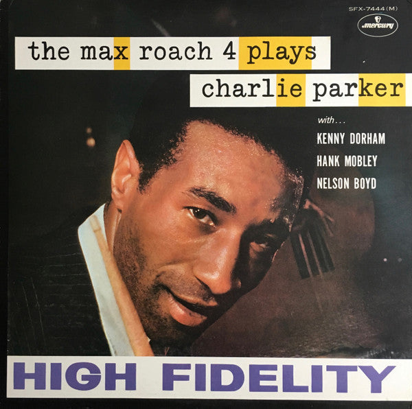 Max Roach Quartet - The Max Roach 4 Plays Charlie Parker (Vinyl, LP, Album, Reissue, Mono) Very Good Plus (VG+) / Very Good (VG)