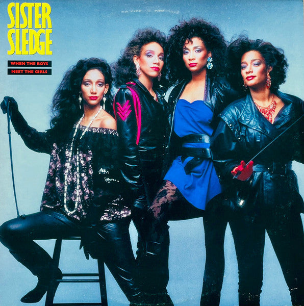 Sister Sledge - When The Boys Meet The Girls (Vinyl, LP, Album, Stereo) Very Good Plus (VG+) / Very Good Plus (VG+)