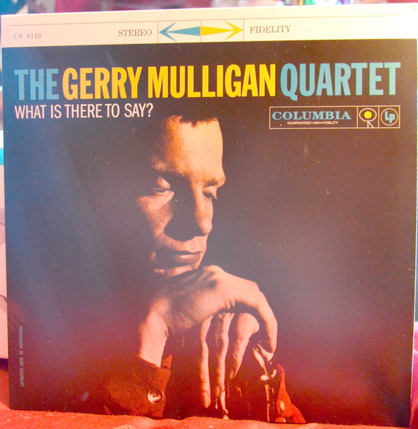 Gerry Mulligan Quartet - What Is There To Say? (Vinyl, LP, Album, Reissue) Very Good Plus (VG+) / Very Good Plus (VG+)