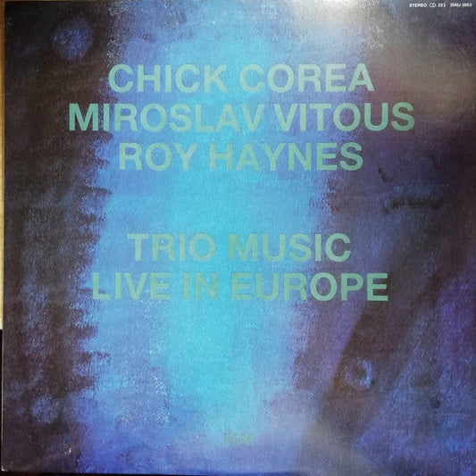 Chick Corea - Trio Music, Live In Europe (Vinyl, LP, Album) Very Good Plus (VG+) / Very Good (VG)