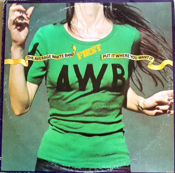 Average White Band - Put It Where You Want It (Vinyl, LP, Album) Very Good (VG) / Good (G)