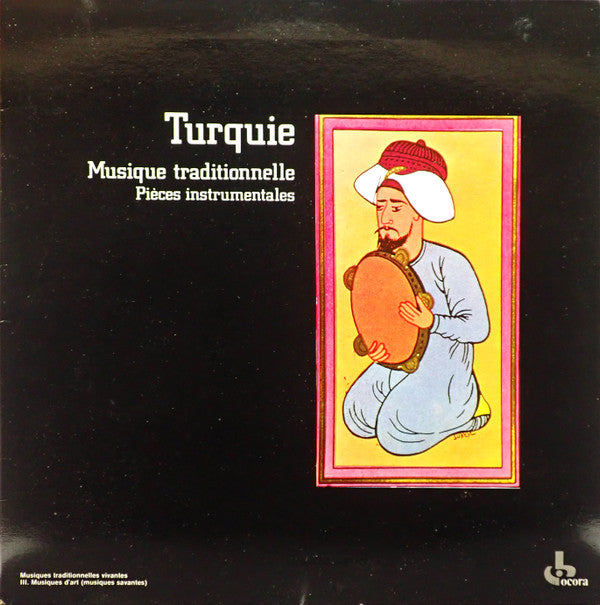 Various - Turquie Musique Traditionnelle - Piéces Instrumentales (Vinyl, LP, Reissue) Very Good Plus (VG+) / Very Good Plus (VG+)