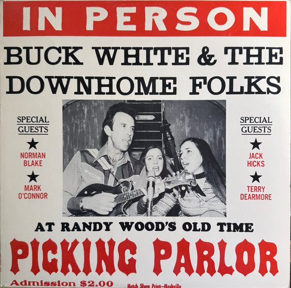 Buck White & The Down Home Folks - In Person (At Randy Wood's Old Time Picking Parlor) (Vinyl, LP, Album) Good Plus (G+) / Very Good Plus (VG+)