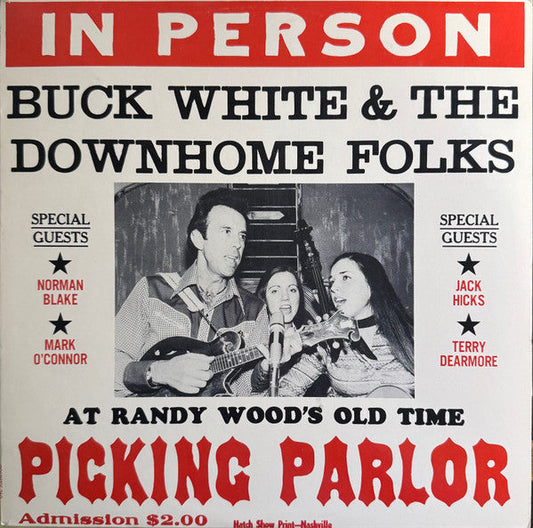Buck White & The Down Home Folks - In Person (At Randy Wood's Old Time Picking Parlor) (Vinyl, LP, Album) Good Plus (G+) / Very Good Plus (VG+)