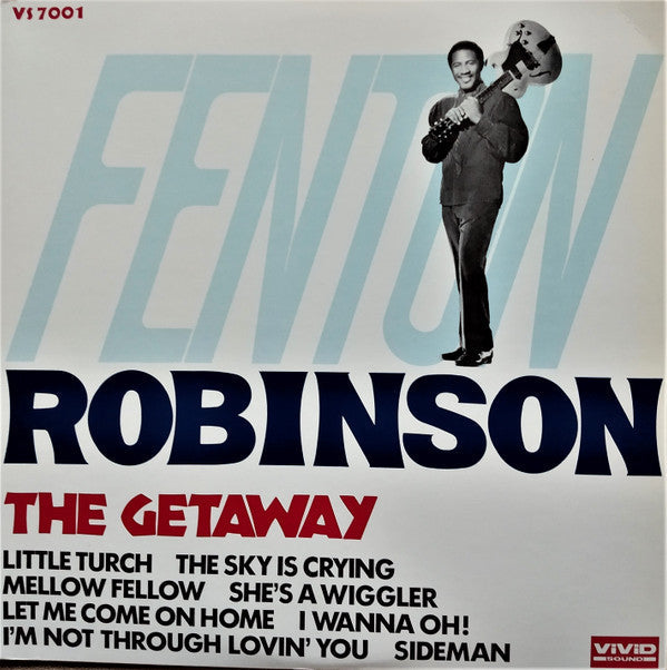 Fenton Robinson - The Getaway (Vinyl, LP, Album, Reissue, Stereo) Very Good Plus (VG+) / Very Good (VG)