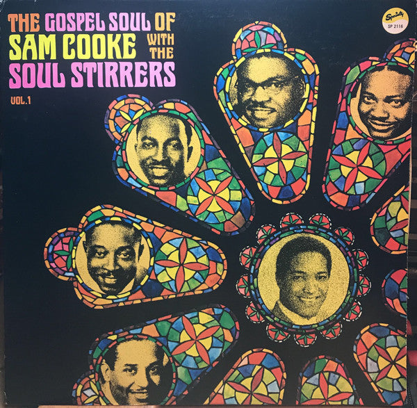 Sam Cooke - The Gospel Soul Of Sam Cooke With The Soul Stirrers Vol. 1 (Vinyl, LP, Compilation, Reissue, Stereo) Very Good Plus (VG+) / Very Good (VG)