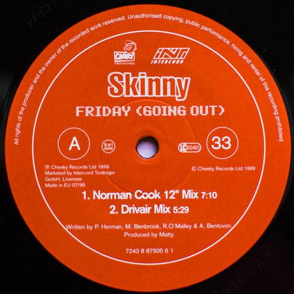 Skinny - Friday (Going Out) (Vinyl, 12", 33 ⅓ RPM, Maxi-Single) Good Plus (G+) / Good Plus (G+)