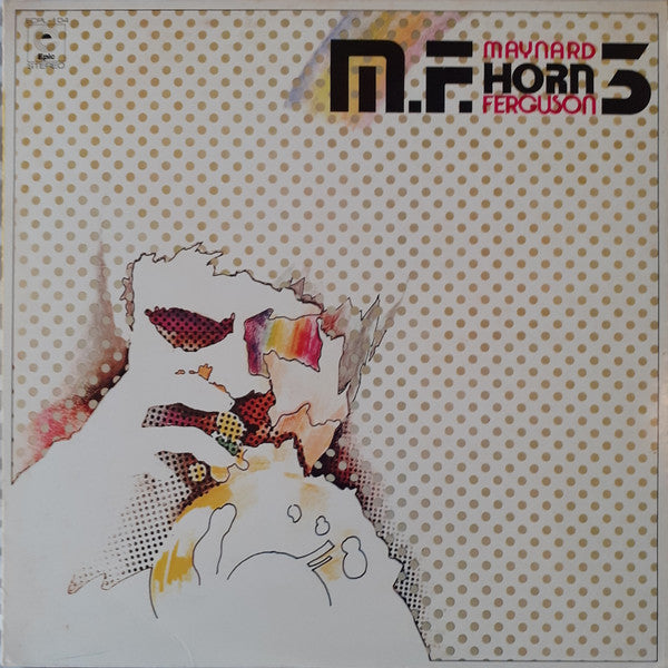 Maynard Ferguson - M.F. Horn 3 (Vinyl, LP, Album, Stereo) Very Good (VG) / Very Good (VG)