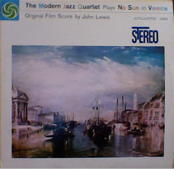 The Modern Jazz Quartet - The Modern Jazz Quartet Plays “No Sun In Venice” (Vinyl, LP, Album, Stereo) Very Good (VG) / Very Good (VG)