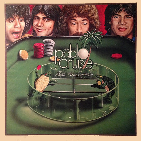 Pablo Cruise - Part Of The Game (Vinyl, LP, Album) Very Good Plus (VG+) / Very Good Plus (VG+)