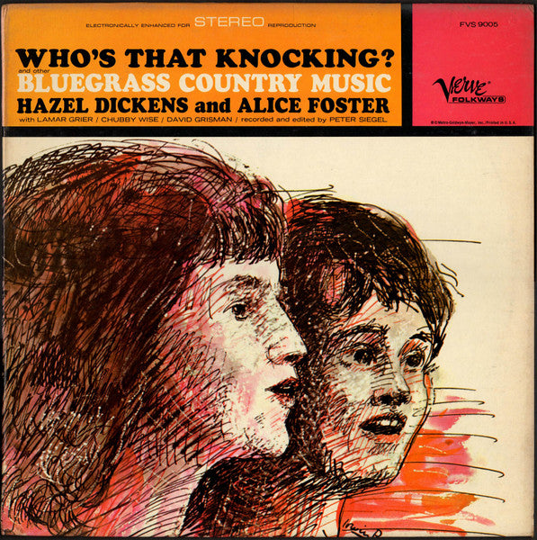 Hazel Dickens And Alice Gerrard - Who's That Knocking? And Other Bluegrass Music (Vinyl, LP, Album, Mono) Good Plus (G+) / Very Good (VG)
