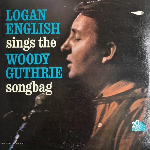 Logan English - Sings The Woody Guthrie Songbag (Vinyl, LP, Album, Mono) Good Plus (G+) / Good (G)