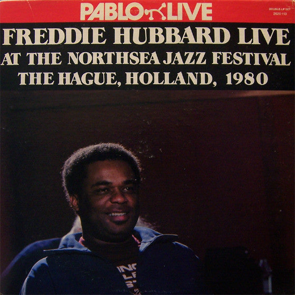 Freddie Hubbard - Live At The Northsea Jazz Festival, The Hague, Holland, 1980 (2xVinyl, LP, Album, Stereo) Good Plus (G+) / Good Plus (G+)