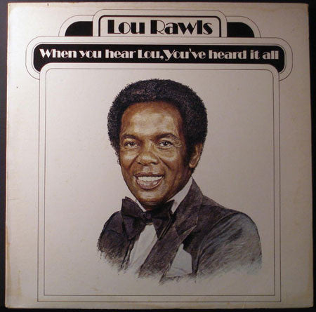 Lou Rawls - When You Hear Lou, You've Heard It All (Vinyl, LP, Album, Stereo) Very Good (VG) / Good Plus (G+)