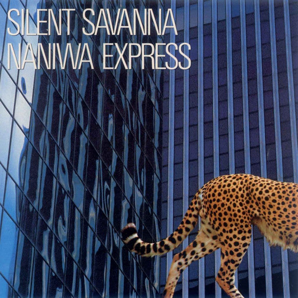 Naniwa Express - Silent Savanna (Vinyl, LP, Album, Stereo) Mint (M) / Mint (M)