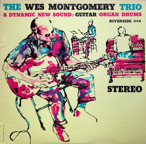 The Wes Montgomery Trio - A Dynamic New Sound: Guitar/Organ/Drums (...