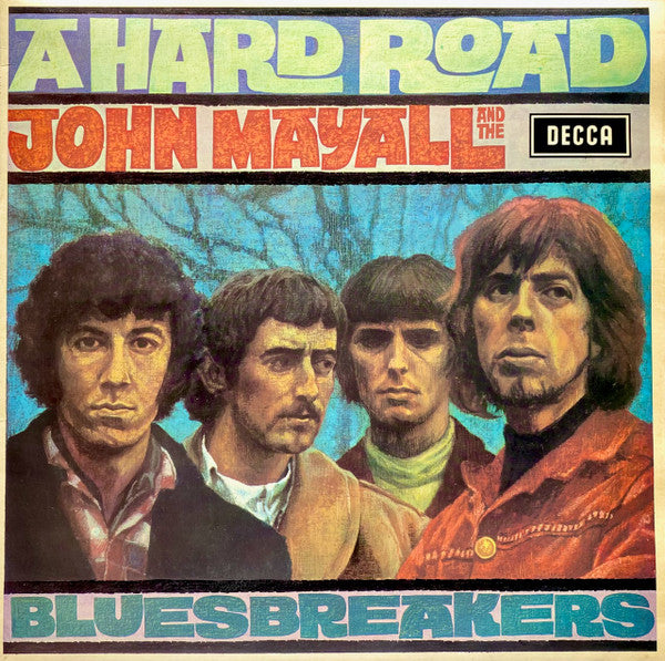 John Mayall & The Bluesbreakers - A Hard Road (Vinyl, LP, Album, Repress, Stereo) Very Good Plus (VG+) / Good Plus (G+)