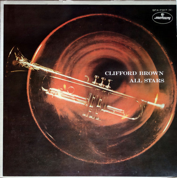 Clifford Brown All Stars - Clifford Brown All Stars (Vinyl, LP, Album, Mono) Very Good (VG) / Very Good Plus (VG+)