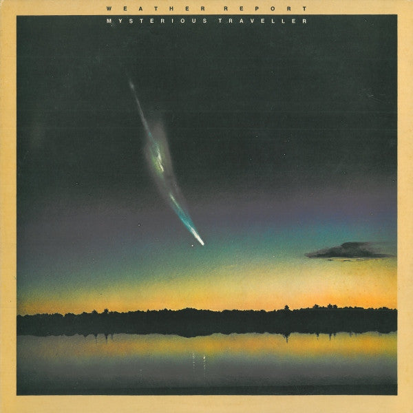 Weather Report - Mysterious Traveler (Vinyl, LP, Album) Very Good Plus (VG+) / Very Good Plus (VG+)