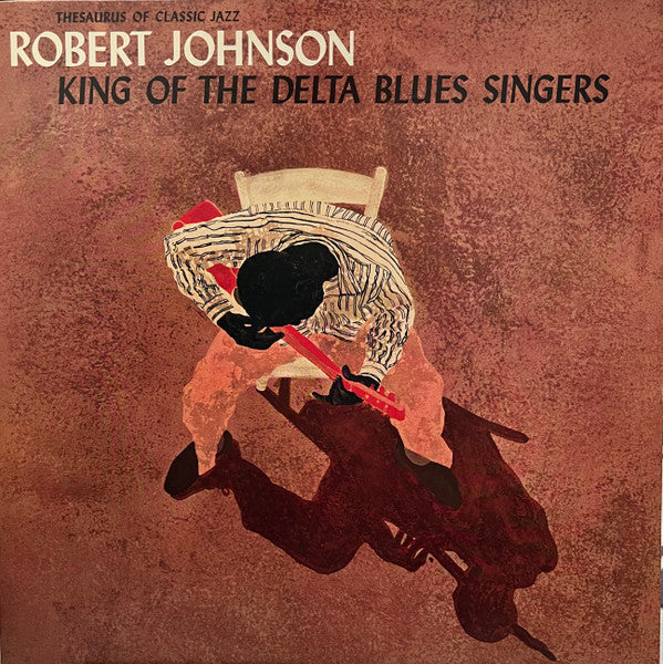 Robert Johnson - King Of The Delta Blues Singers (Vinyl, LP, Compil...