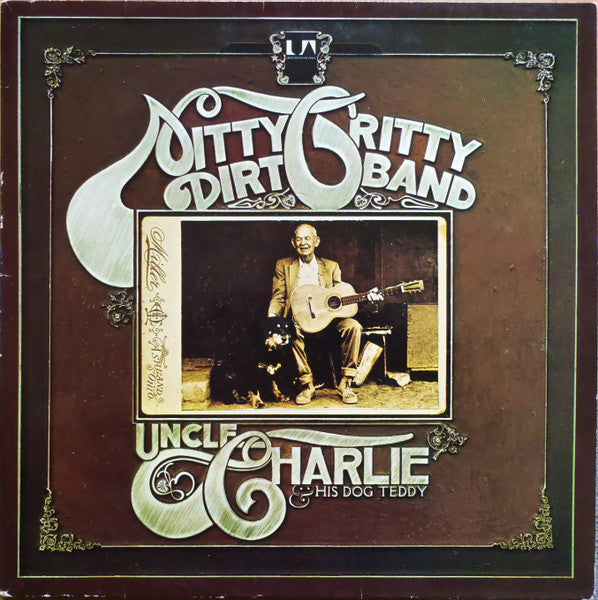 Nitty Gritty Dirt Band - Uncle Charlie & His Dog Teddy (Vinyl, LP, Album, Reissue) Very Good Plus (VG+) / Very Good (VG)