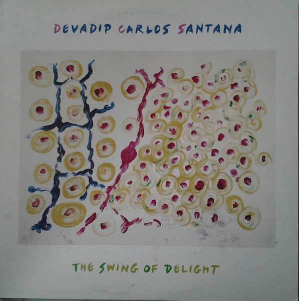 Carlos Santana - The Swing Of Delight (Vinyl, LP, Album)
