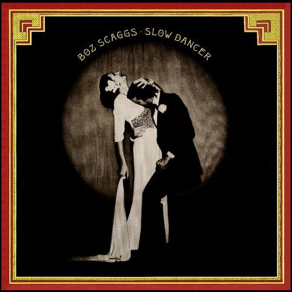 Boz Scaggs - Slow Dancer (Vinyl, LP, Album, Reissue)