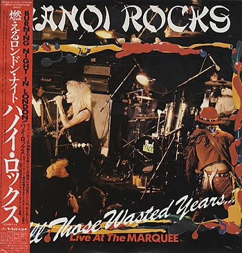 Hanoi Rocks - "All Those Wasted Years..." = Burning London Nights (2xVinyl, LP, Album) Very Good Plus (VG+) / Very Good Plus (VG+)
