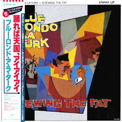 Blue Rondo À La Turk - Chewing The Fat (Vinyl, LP, Album) Very Good Plus (VG+) / Very Good Plus (VG+)