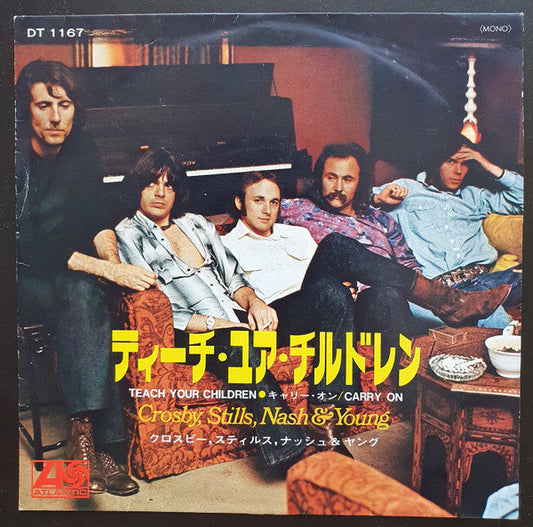 Crosby, Stills, Nash & Young - Teach Your Children / Carry On (Vinyl, 7", 45 RPM, Single) Very Good Plus (VG+) / Very Good (VG)