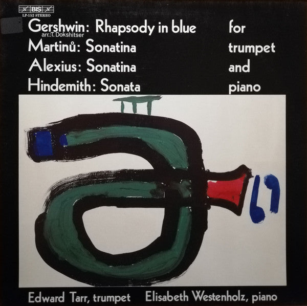 George Gershwin - Rhapsody In Blue / Sonatina / Sonatina / Sonata (For Trumpet And Piano) (Vinyl, LP, Stereo) Very Good Plus (VG+) / Very Good Plus (VG+)