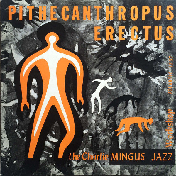 Charles Mingus Jazz Workshop - Pithecanthropus Erectus = 直立猿人 (Viny...