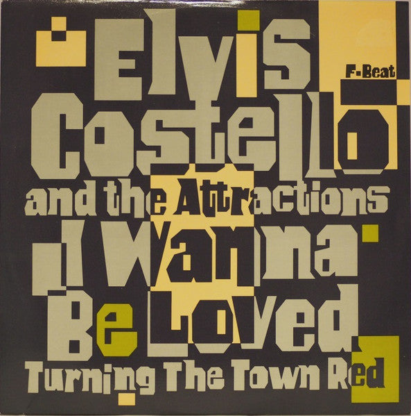 Elvis Costello & The Attractions - I Wanna Be Loved (Vinyl, 12", 45 RPM, Single, Stereo) Very Good Plus (VG+) / Good (G)